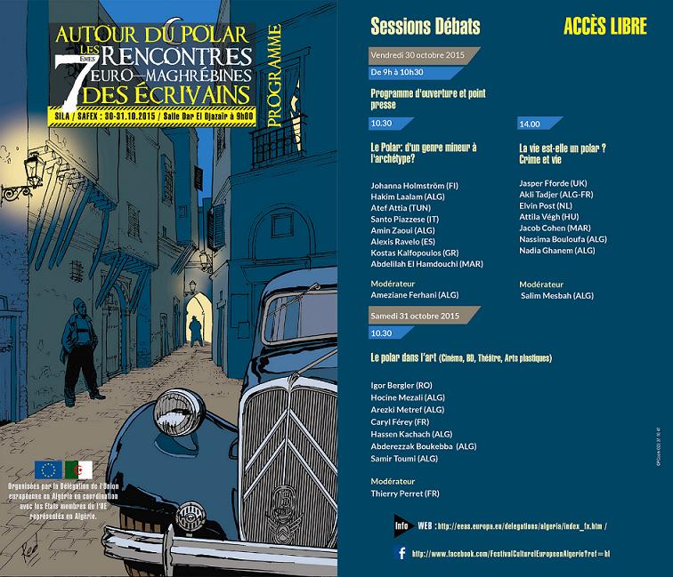 "AUTOUR DU POLAR"  7ème RENCONTRE EURO-MAGHREBINE DES ECRIVAINS du 30 au 31 octobre 2014 au 20ème Salon International du livre d'Alger (SILA)